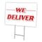 Signmission We Deliver Yard Sign & Stake outdoor plastic coroplast window, C-1216-DS-We Deliver C-1216-DS-We Deliver - alternate 1